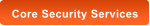 Core Security Services